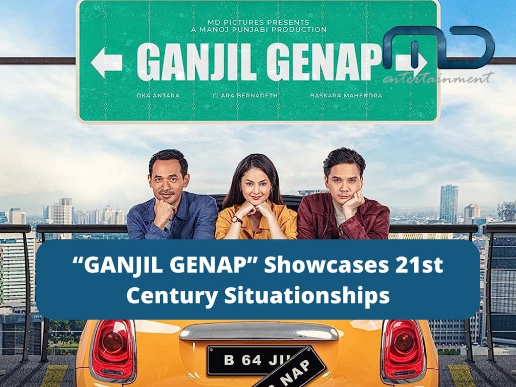 “GANJIL GENAP” Showcases 21st-Century Situationships