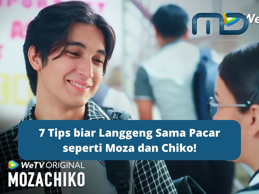 7 Tips biar Langgeng Sama Pacar seperti Moza dan Chiko!