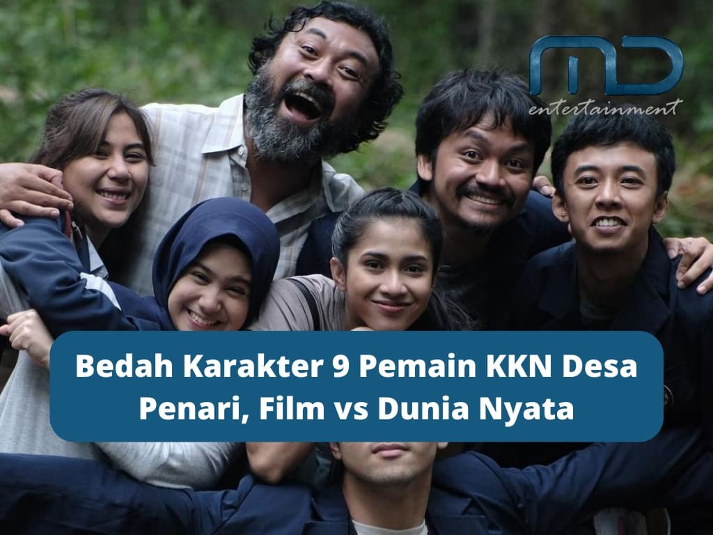 Bedah Karakter 9 Pemain KKN Desa Penari, Film vs Dunia Nyata