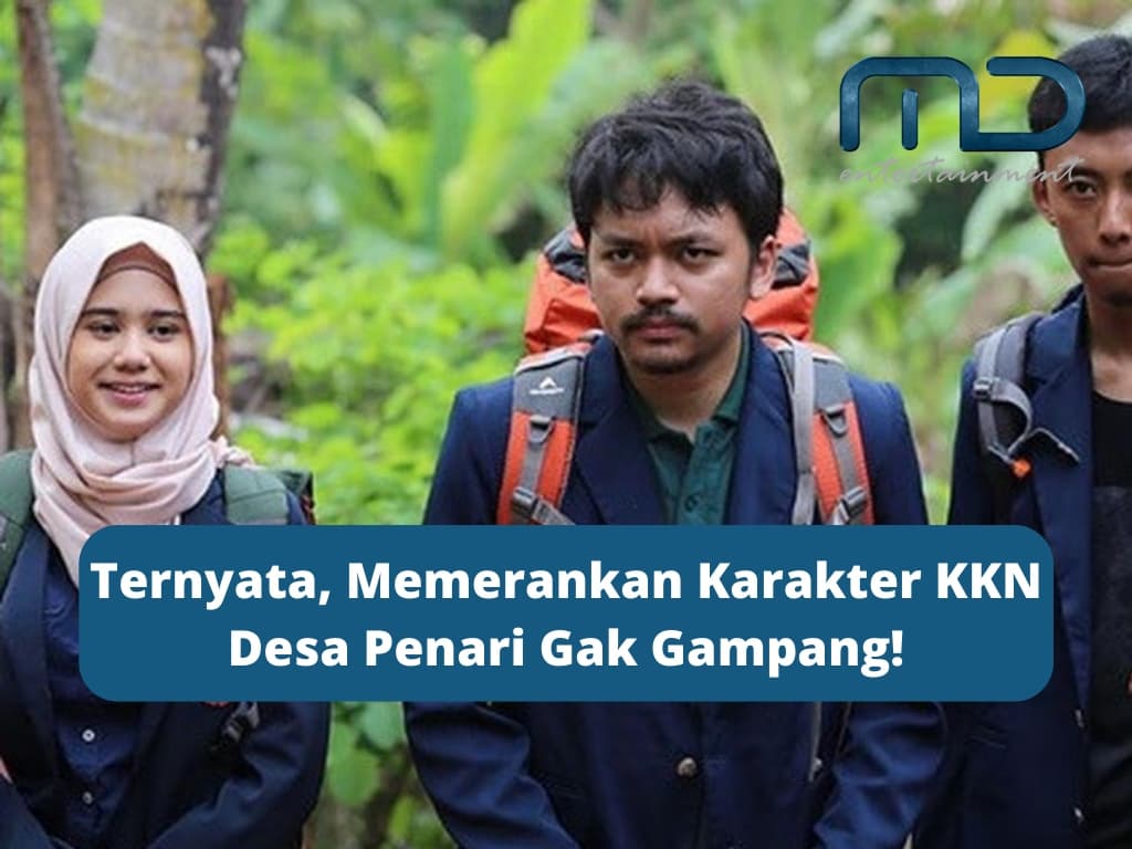 Ternyata, Memerankan Karakter KKN Desa Penari Gak Gampang!