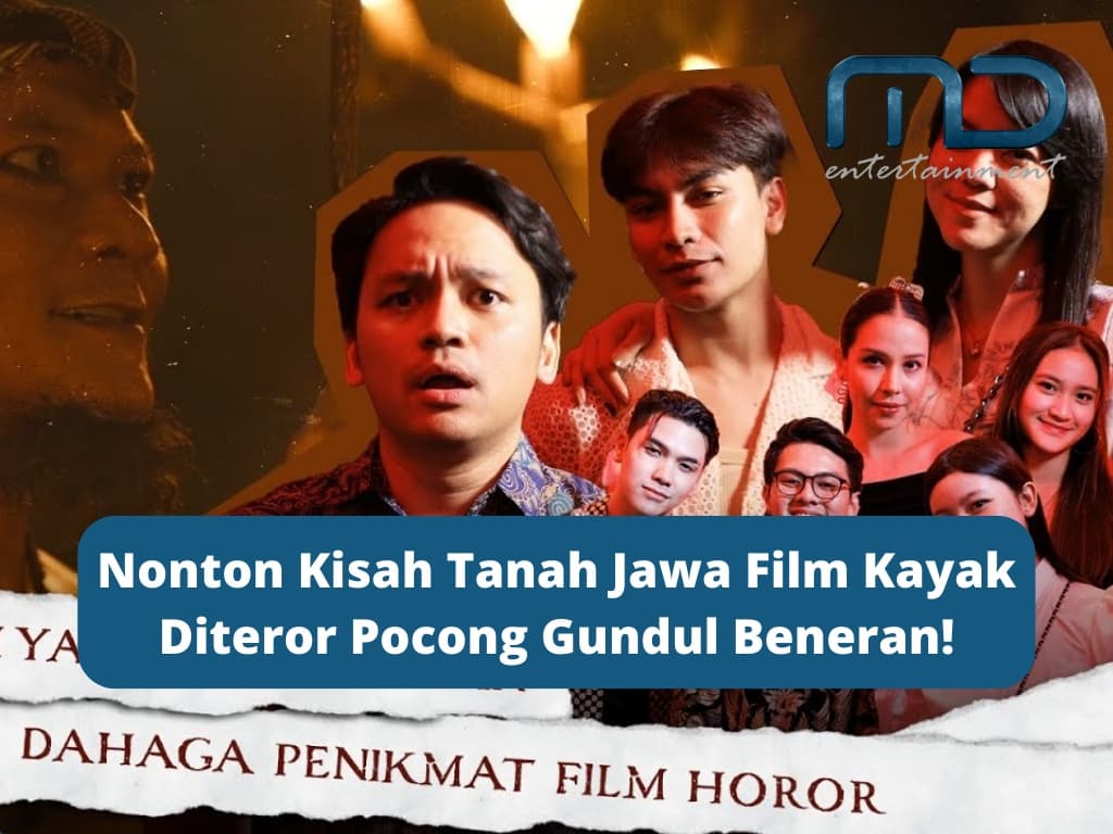 Nonton Kisah Tanah Jawa Film Kayak Diteror Pocong Gundul Beneran!