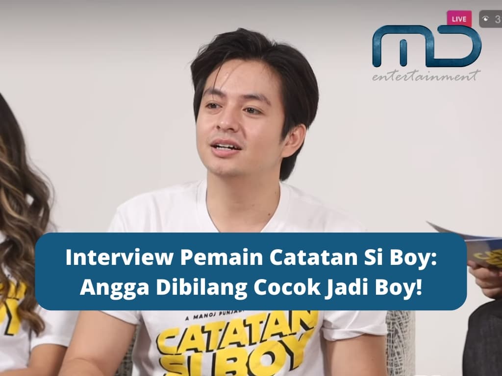 Interview Pemain Catatan Si Boy: Angga Dibilang Cocok Jadi Boy!