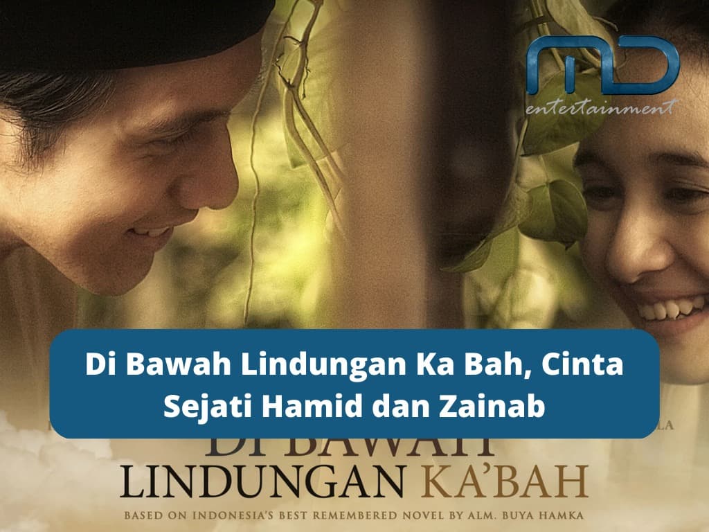 Di Bawah Lindungan Ka Bah, Cinta Sejati Hamid dan Zainab