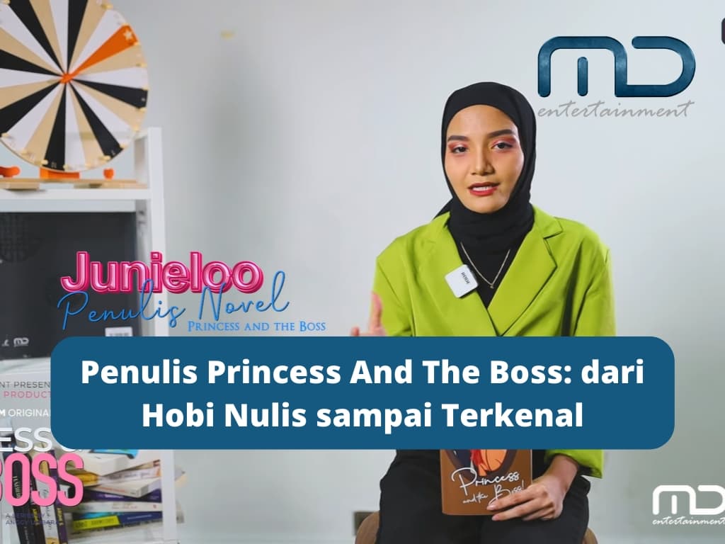 Penulis Princess And The Boss: dari Hobi Nulis sampai Terkenal