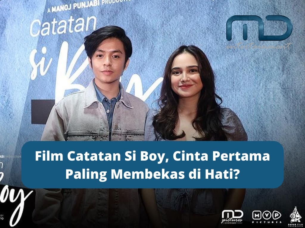 Film Catatan Si Boy, Cinta Pertama Paling Membekas di Hati?