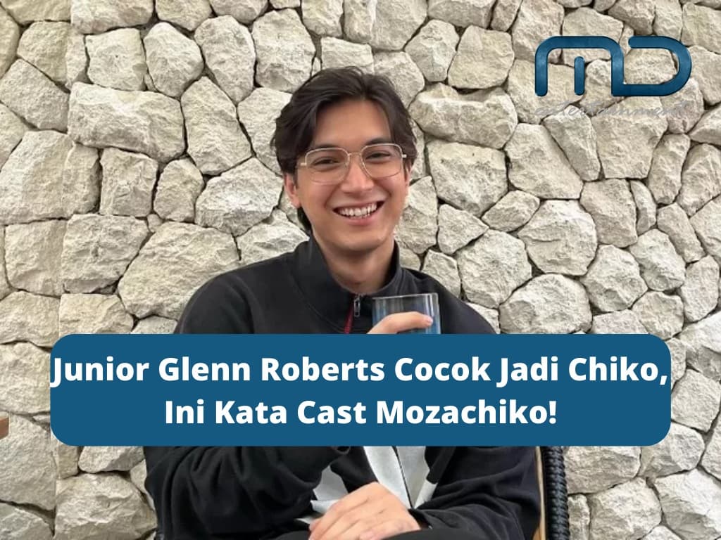 Junior Glenn Roberts Cocok Jadi Chiko, Ini Kata Cast Mozachiko!