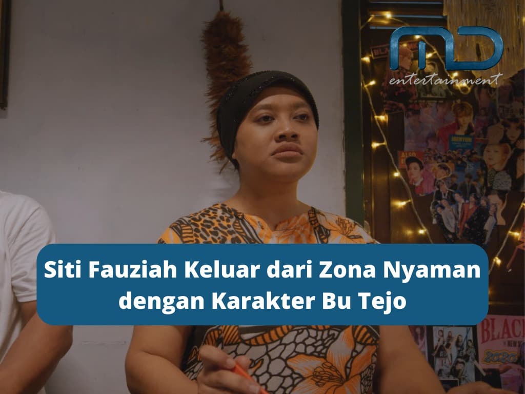 Siti Fauziah Keluar dari Zona Nyaman dengan Karakter Bu Tejo