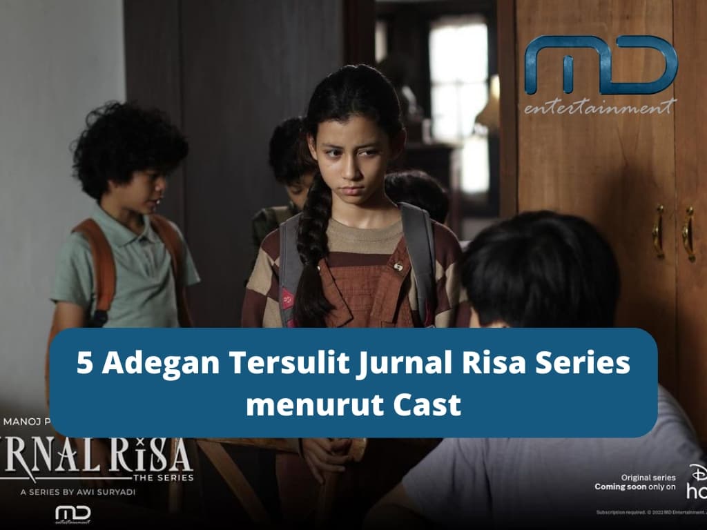 5 Adegan Tersulit Jurnal Risa Series menurut Cast