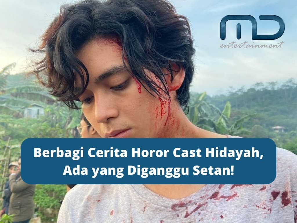 Berbagi Cerita Horor Cast Hidayah, Ada yang Diganggu Setan!