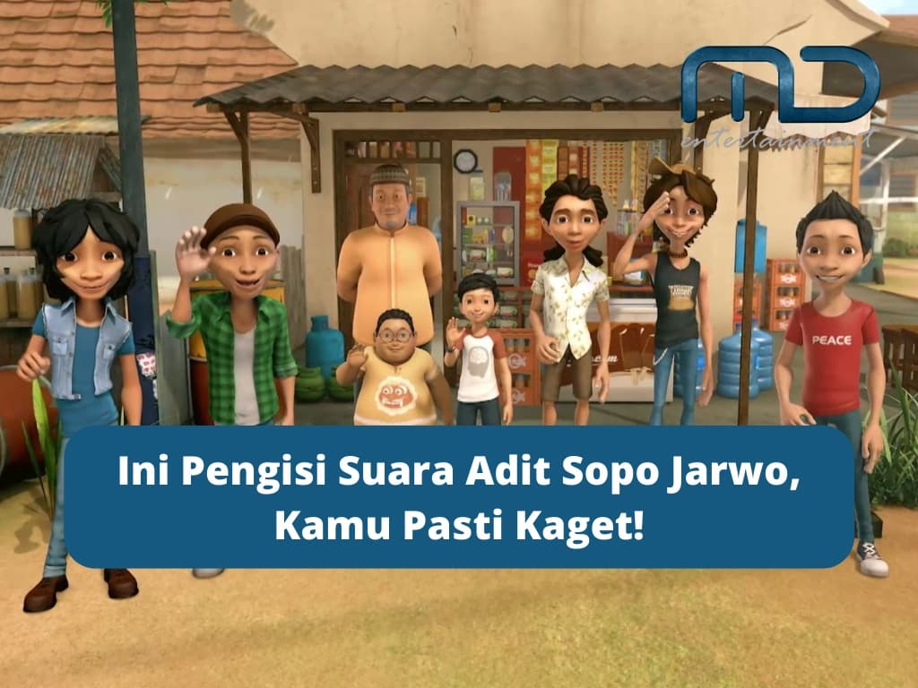 Ini Pengisi Suara Adit Sopo Jarwo, Kamu Pasti Kaget!