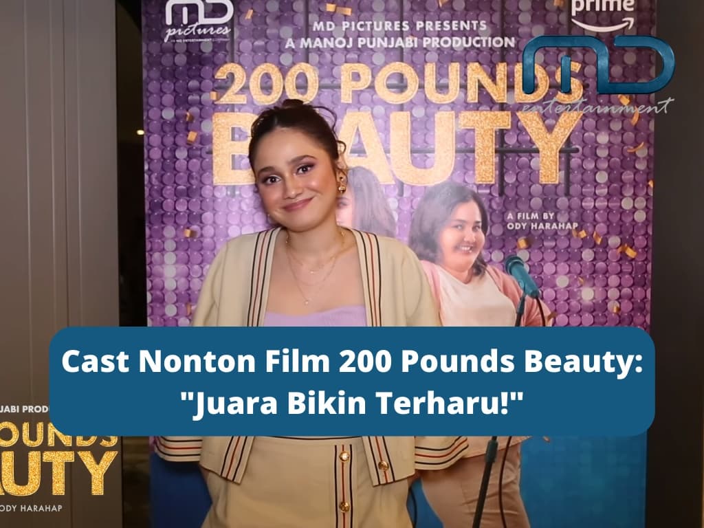 Cast Nonton Film 200 Pounds Beauty: “Juara Bikin Terharu!”