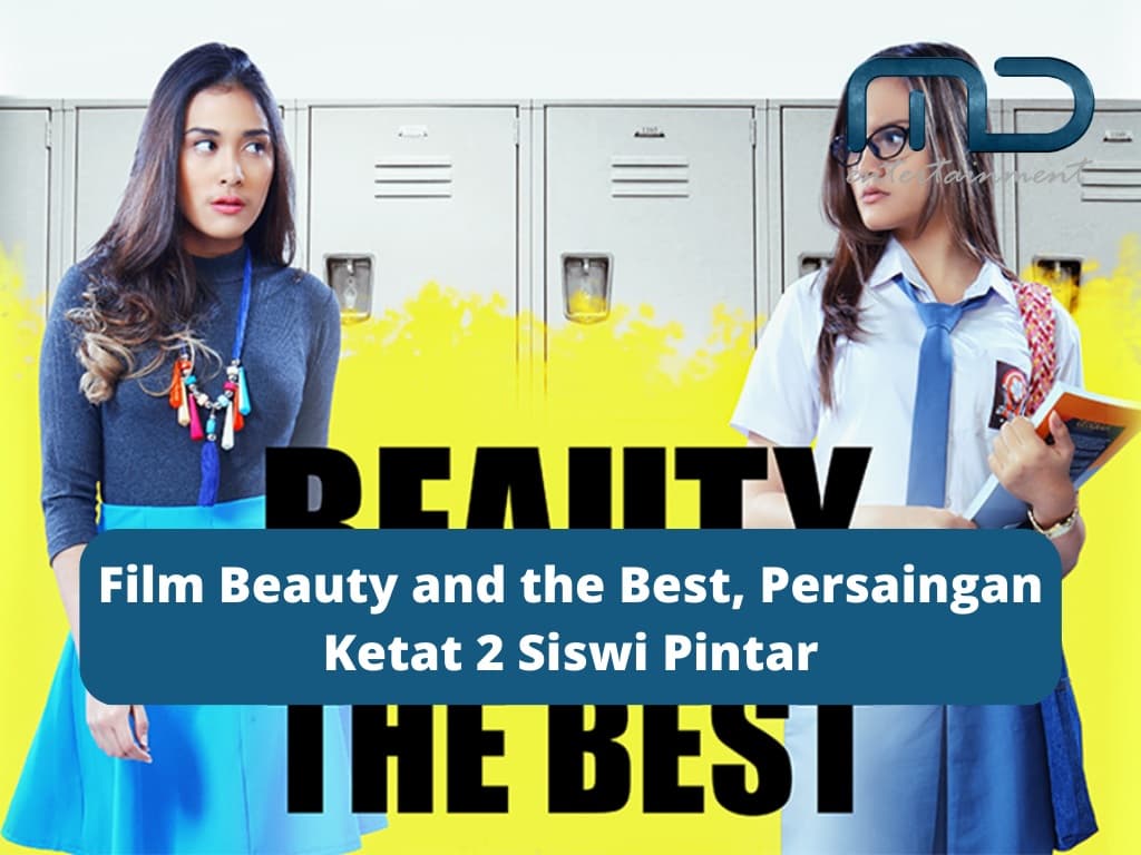 Film Beauty and the Best, Persaingan Ketat 2 Siswi Pintar