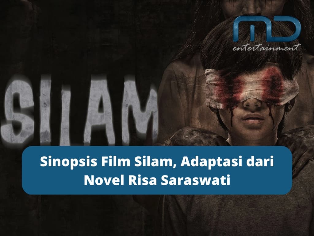 Sinopsis Film Silam,  Adaptasi dari Novel Risa Saraswati