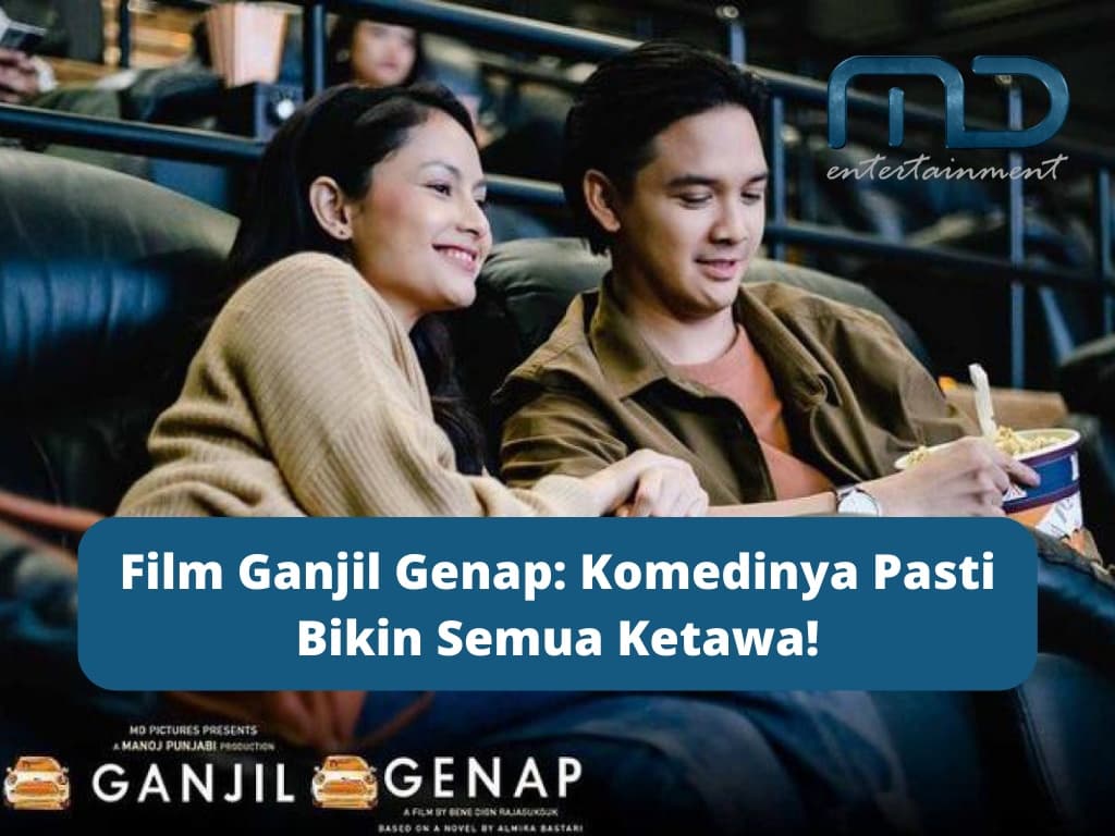 Film Ganjil Genap: Komedinya Pasti Bikin Semua Ketawa!