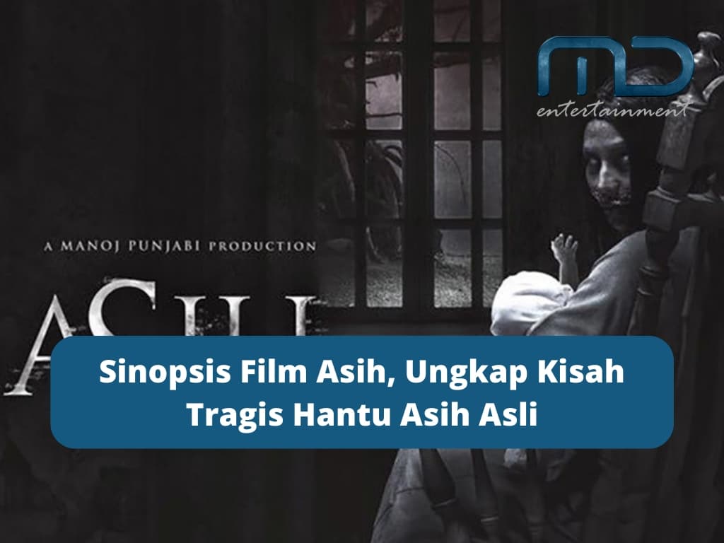 Sinopsis Film Asih, Ungkap Kisah Tragis Hantu Asih Asli