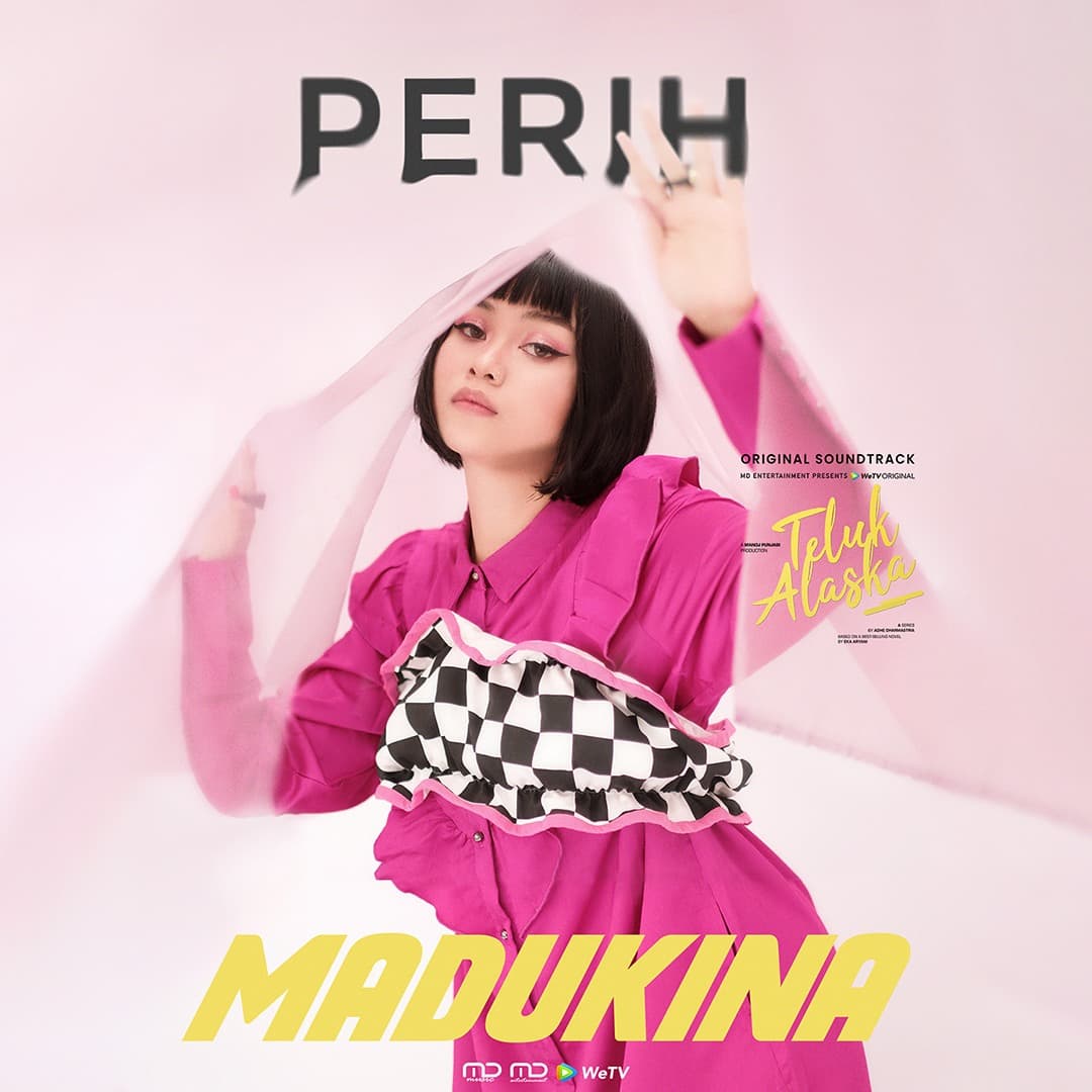 Makna Lagu Madukina ‘Perih’ Soundtrack Serial “Teluk Alaska”