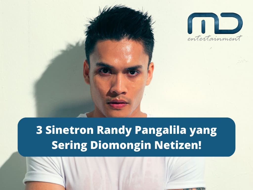 3 Sinetron Randy Pangalila yang Sering Diomongin Netizen!