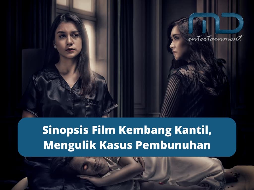 Sinopsis Film Kembang Kantil, Mengulik Kasus Pembunuhan