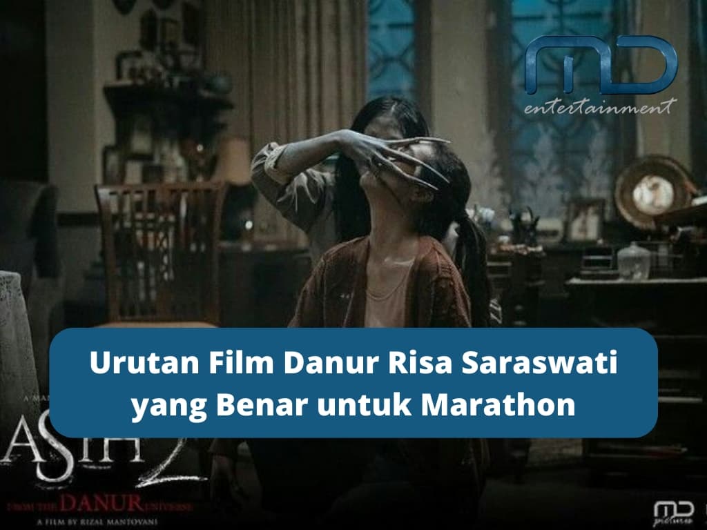 Urutan Film Danur Risa Saraswati yang Benar untuk Marathon