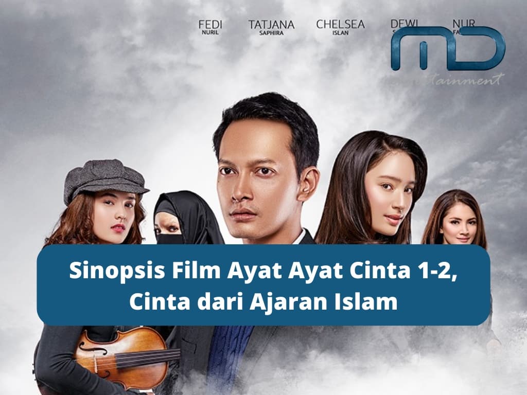 Sinopsis Film Ayat Ayat Cinta 1-2, Cinta dari Ajaran Islam