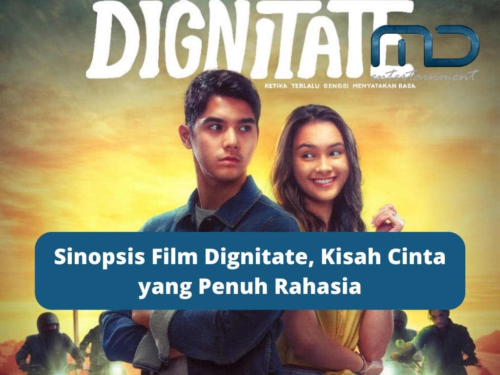Sinopsis Film Dignitate, Kisah Cinta yang Penuh Rahasia