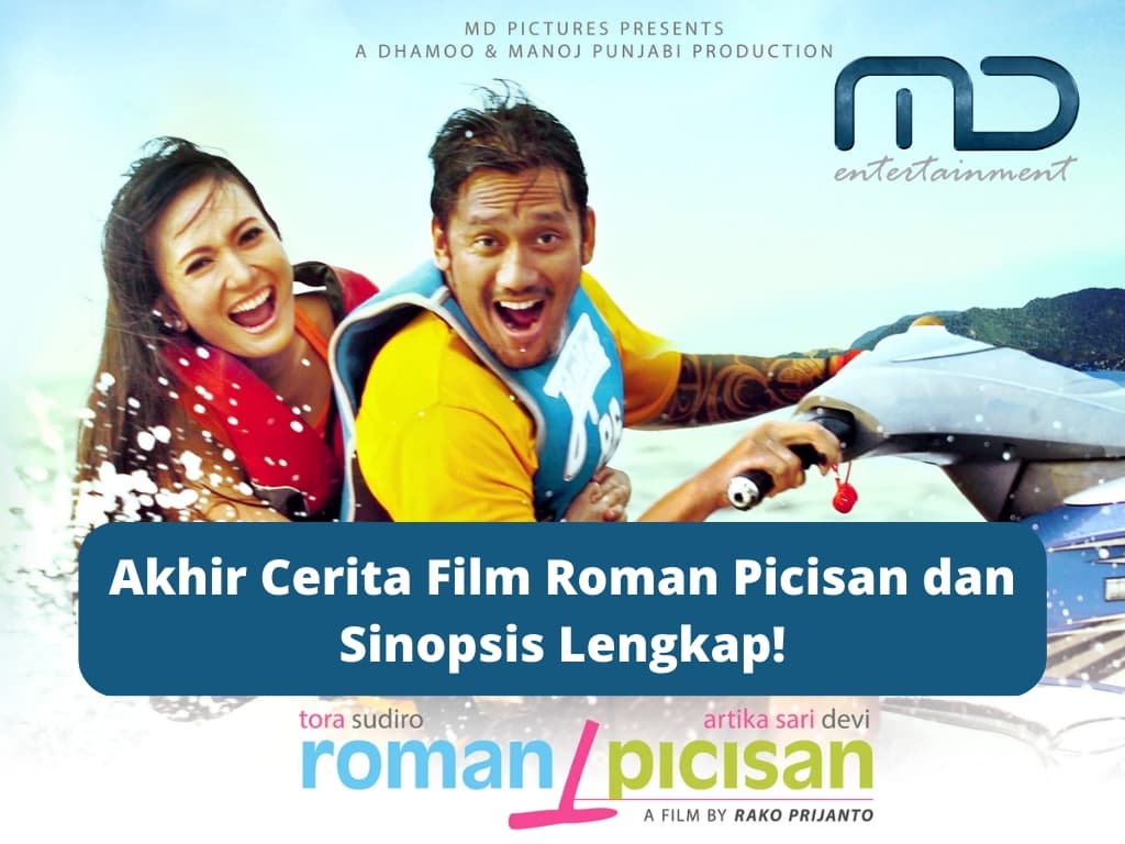 Akhir Cerita Film Roman Picisan dan Sinopsis Lengkap!