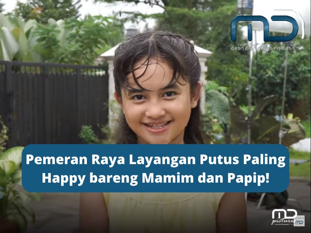 Pemeran Raya Layangan Putus Paling Happy bareng Mamim dan Papip!