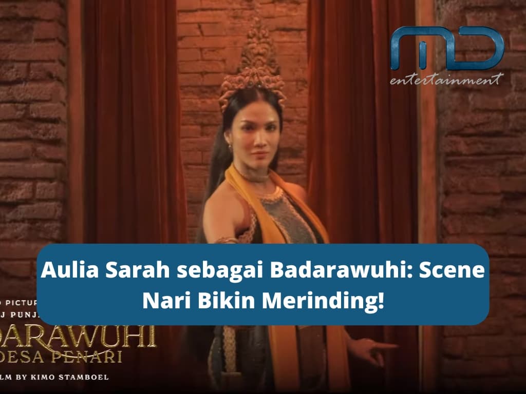 Aulia Sarah sebagai Badarawuhi: Scene Nari Bikin Merinding!