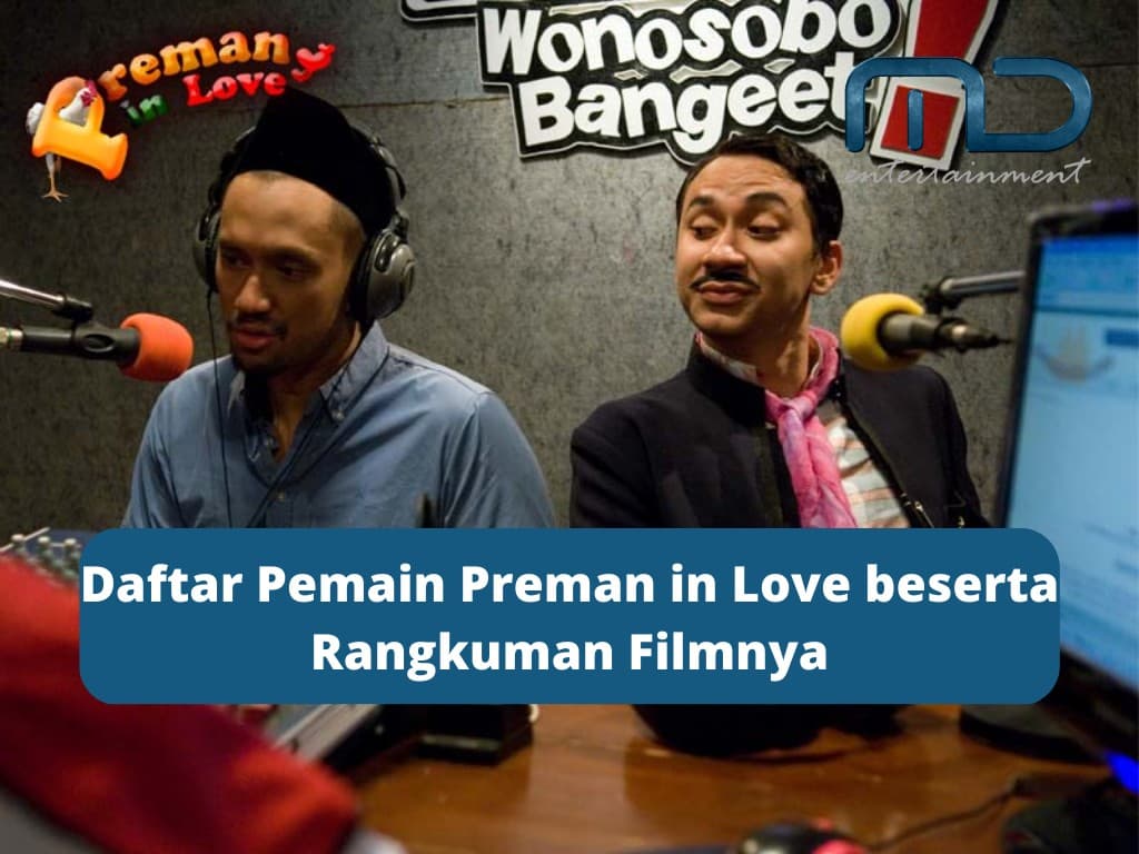 Daftar Pemain Preman in Love beserta Rangkuman Filmnya