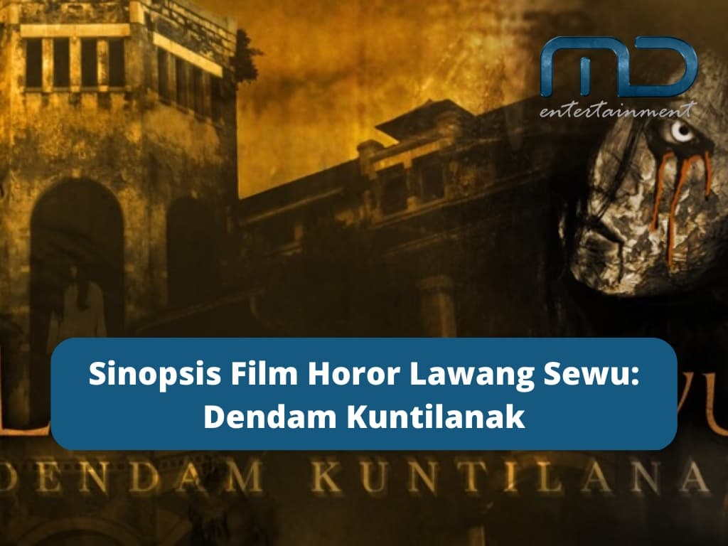 Sinopsis Film Horor Lawang Sewu: Dendam Kuntilanak