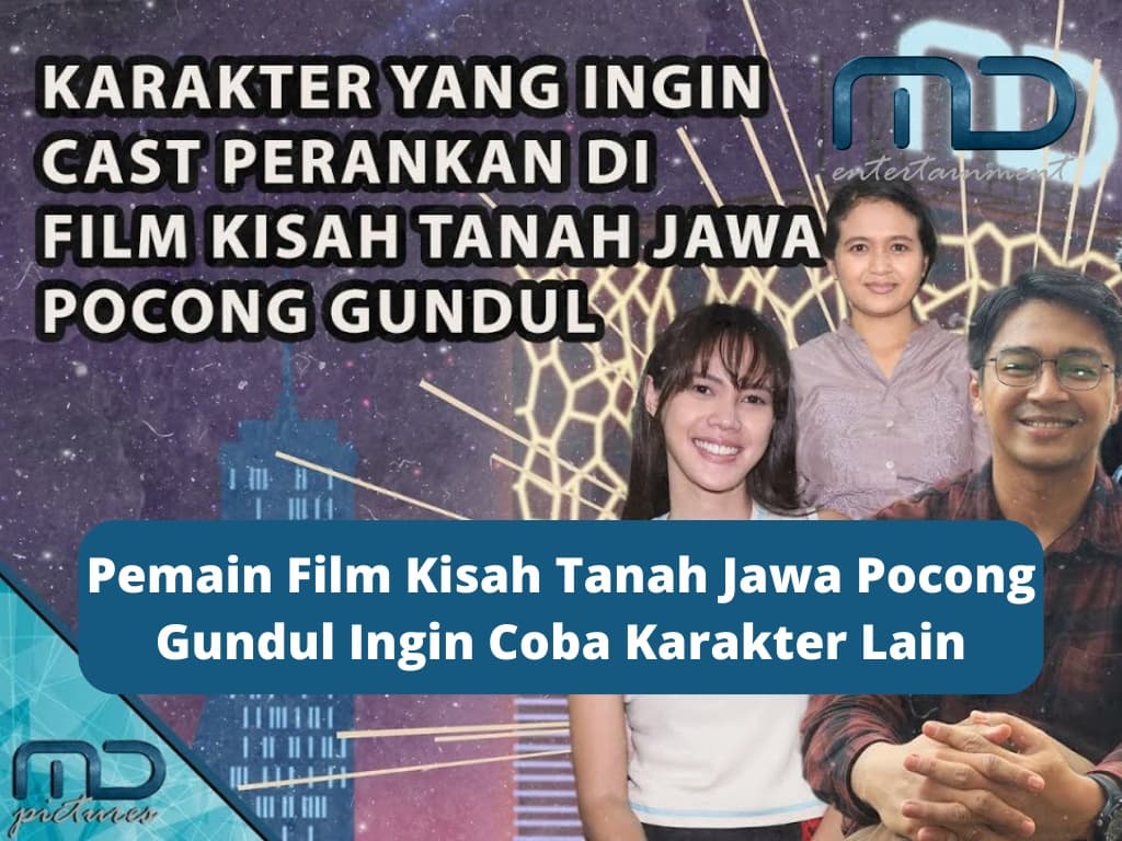 Pemain Film Kisah Tanah Jawa Pocong Gundul Ingin Coba Karakter Lain
