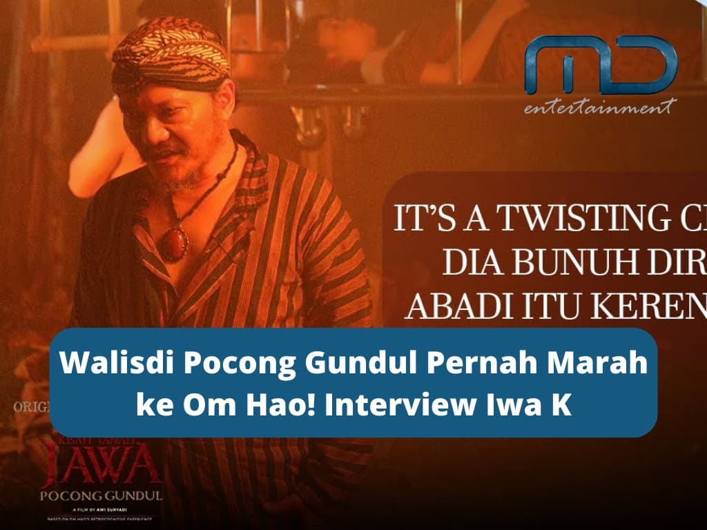 Walisdi Pocong Gundul Pernah Marah ke Om Hao! Interview Iwa K
