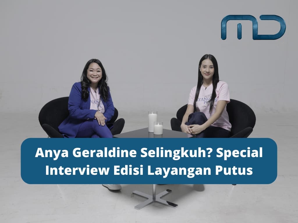 Anya Geraldine Selingkuh? Special Interview Edisi Layangan Putus