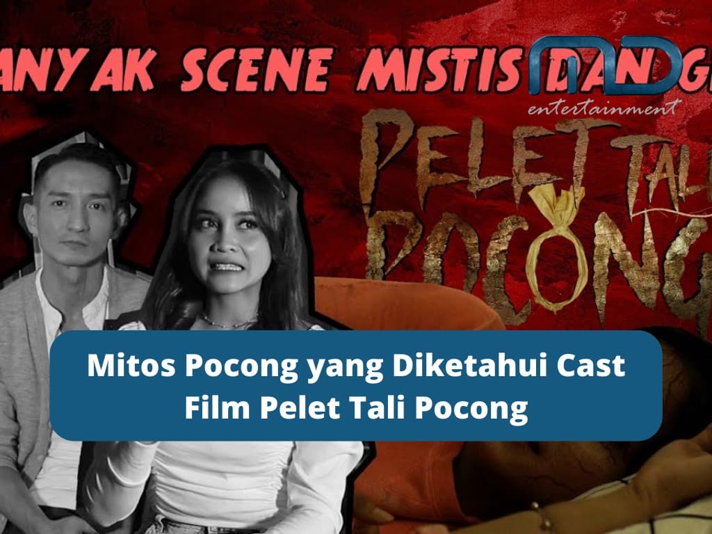 Mitos Pocong yang Diketahui Cast Film Pelet Tali Pocong