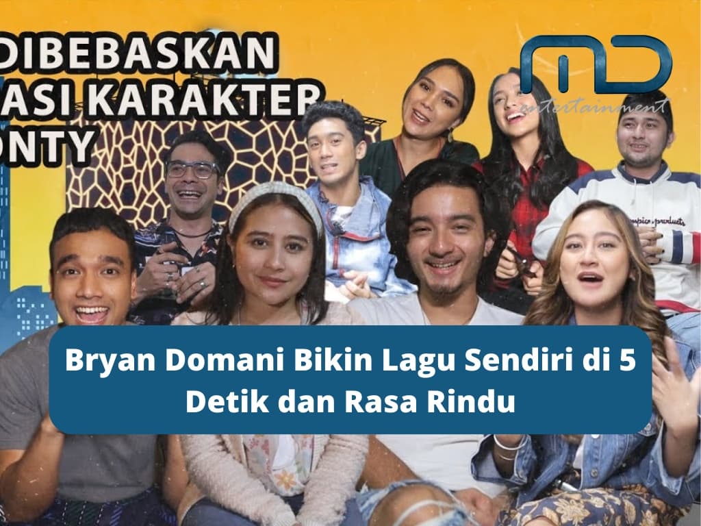 Bryan Domani Bikin Lagu Sendiri di 5 Detik dan Rasa Rindu