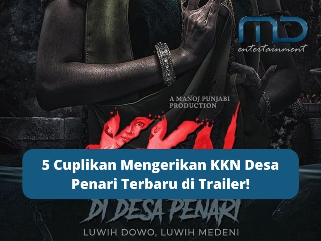 5 Cuplikan Mengerikan KKN Desa Penari Terbaru di Trailer!