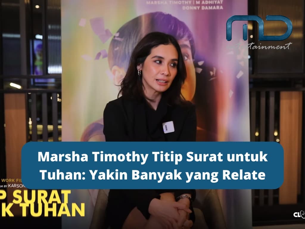 Marsha Timothy Titip Surat untuk Tuhan: Yakin Banyak yang Relate