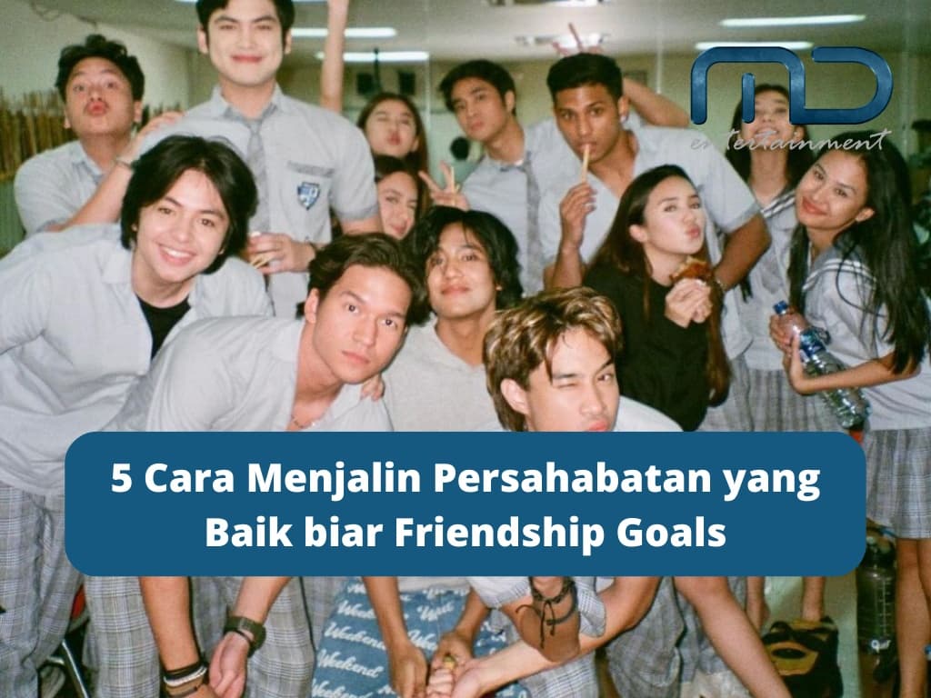 5 Cara Menjalin Persahabatan yang Baik biar Friendship Goals