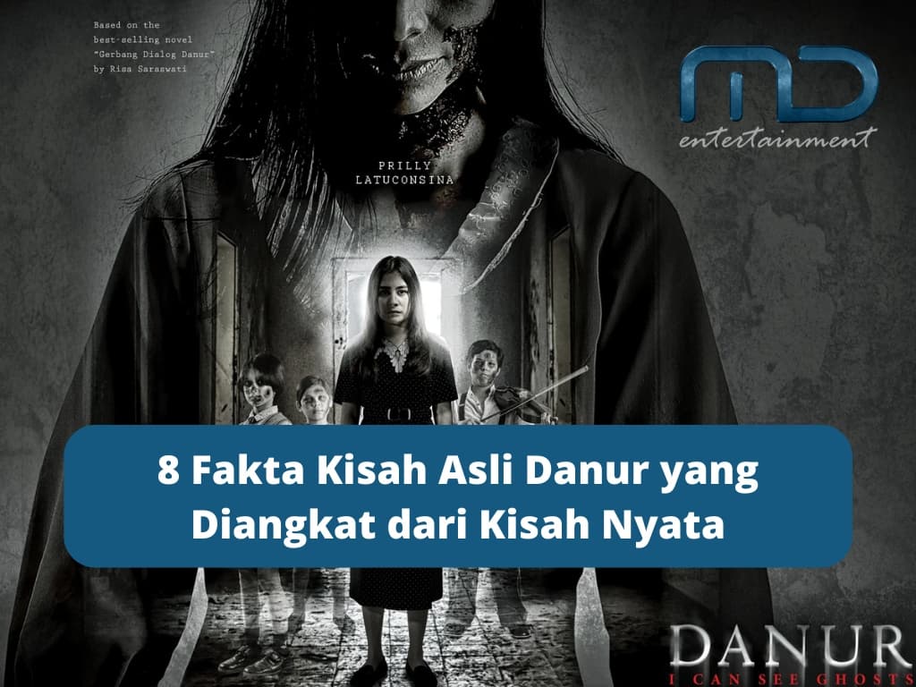 8 Fakta Kisah Asli Danur yang Diangkat dari Kisah Nyata