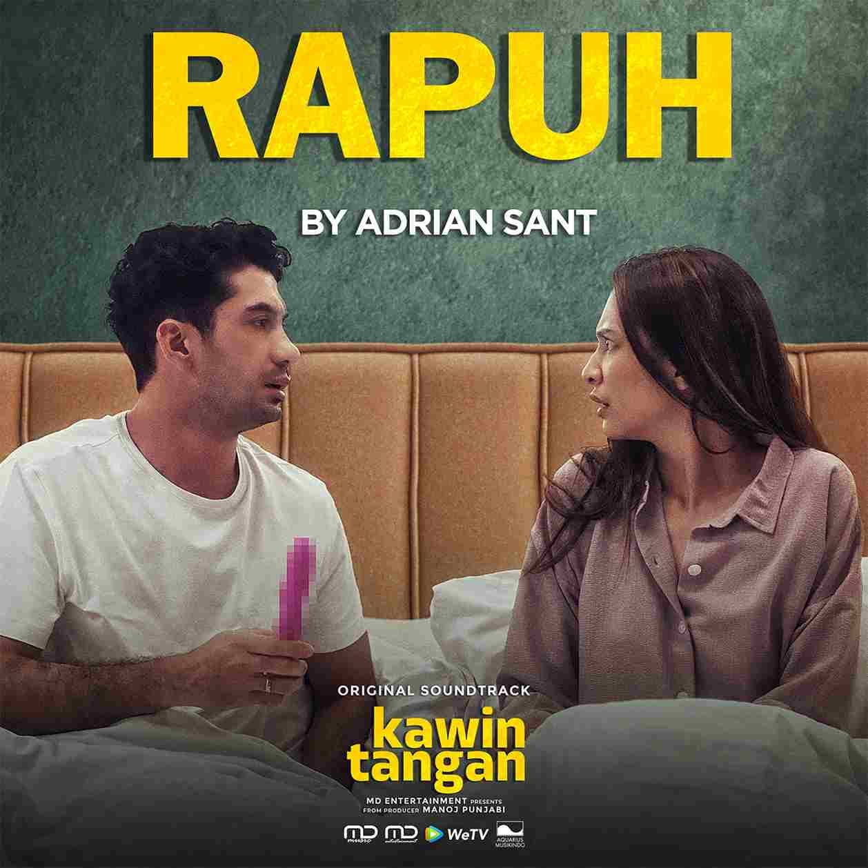 Adrian Sant Bercerita tentang ‘Rapuh’ dalam OST WeTV Original “Kawin Tangan”