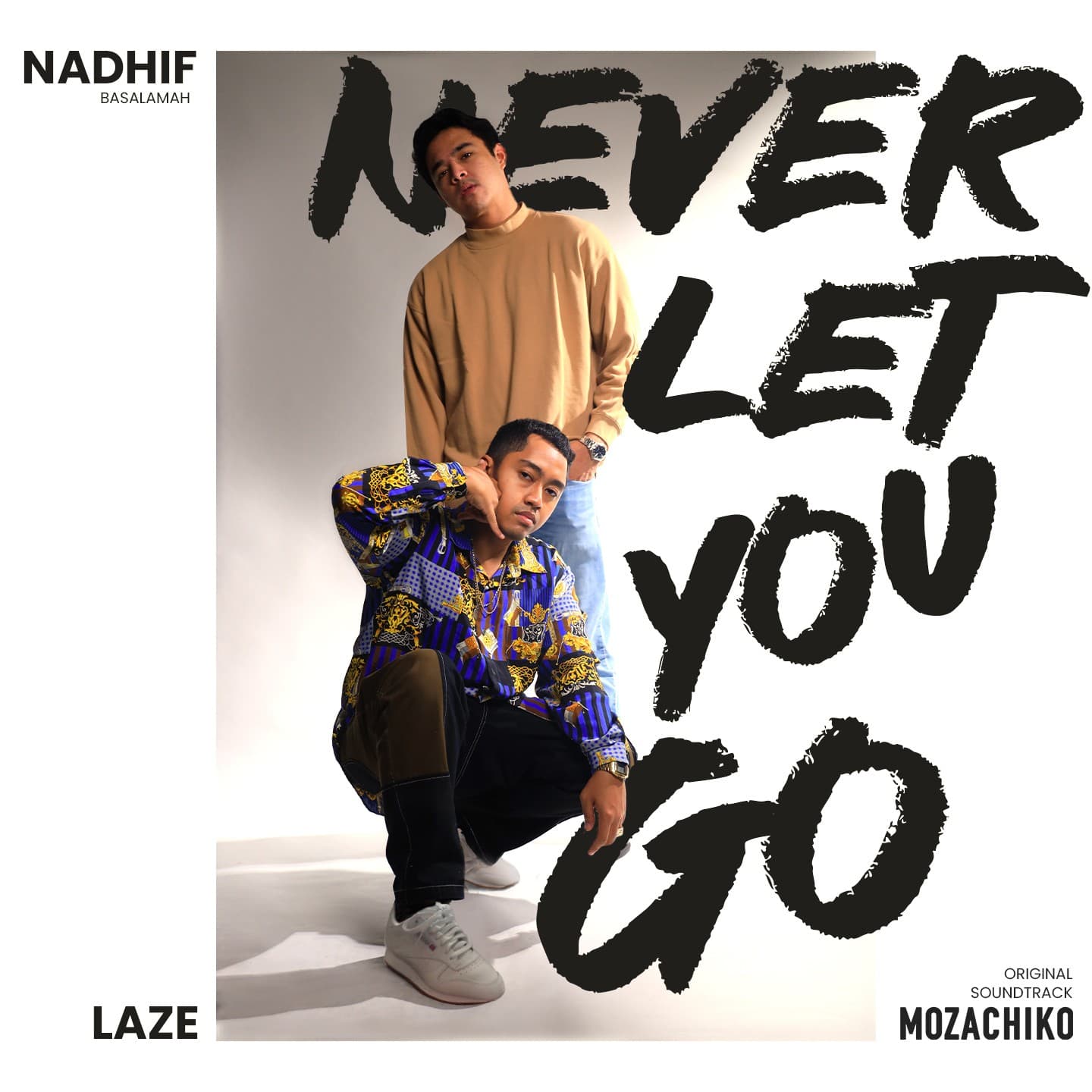 Soundtrack Mozachiko, ‘Never Let You Go’ Nadhif Basalamah Ajak LAZE Kolaborasi!