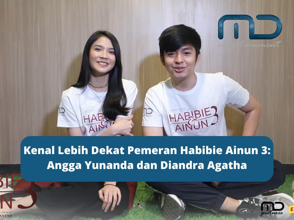 Kenal Lebih Dekat Pemeran Habibie Ainun 3: Angga Yunanda dan Diandra Agatha