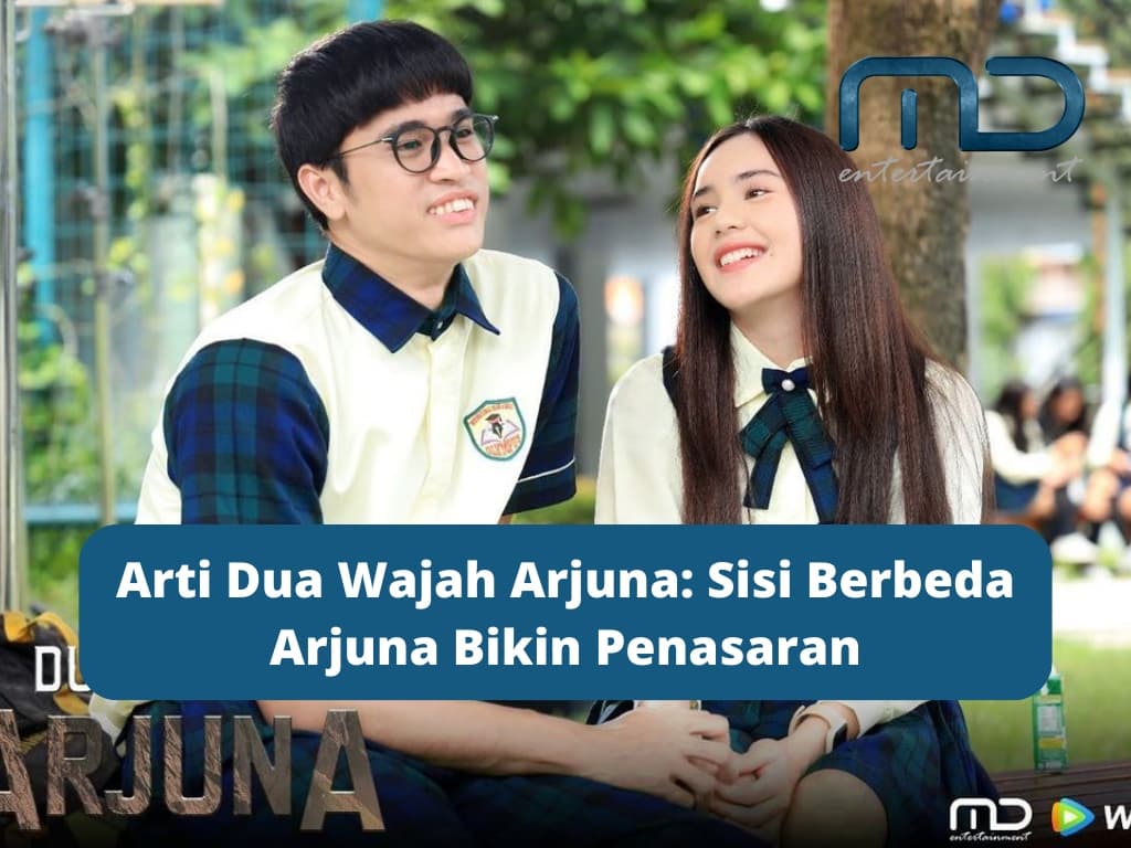 Arti Dua Wajah Arjuna: Sisi Berbeda Arjuna Bikin Penasaran