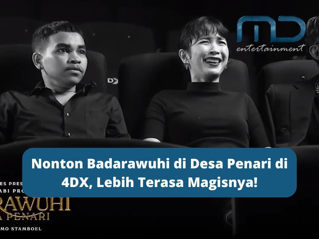 Nonton Badarawuhi di Desa Penari di 4DX, Lebih Terasa Magisnya!