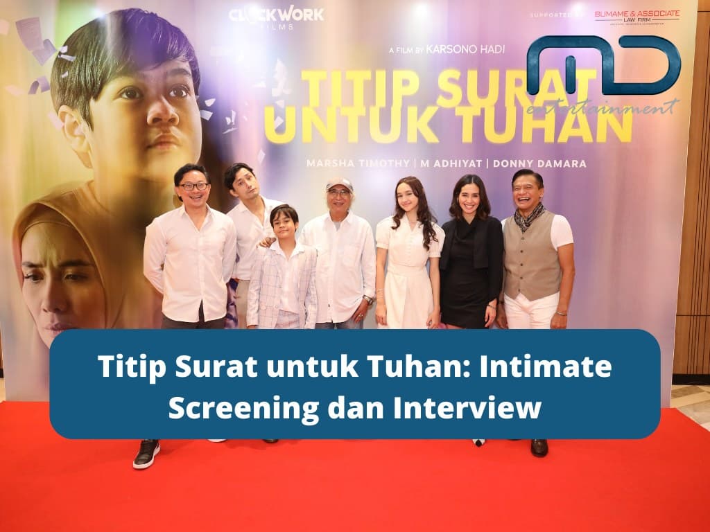 Titip Surat untuk Tuhan: Intimate Screening dan Interview