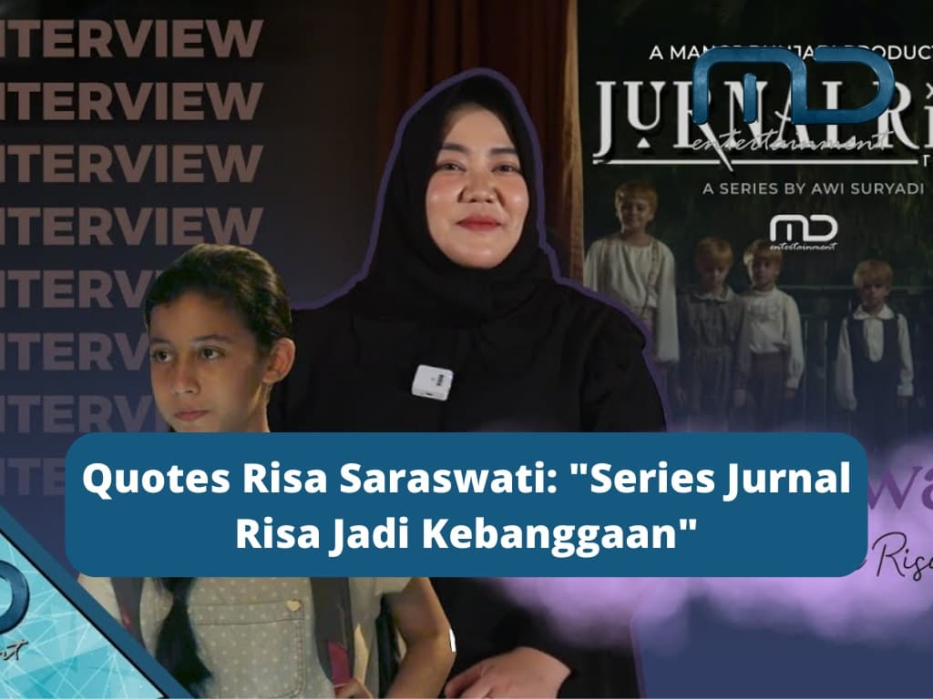 Quotes Risa Saraswati: “Series Jurnal Risa Jadi Kebanggaan”