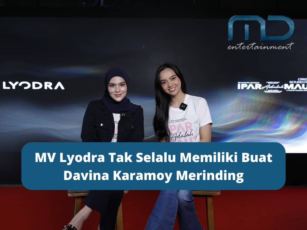 MV Lyodra Tak Selalu Memiliki Buat Davina Karamoy Merinding