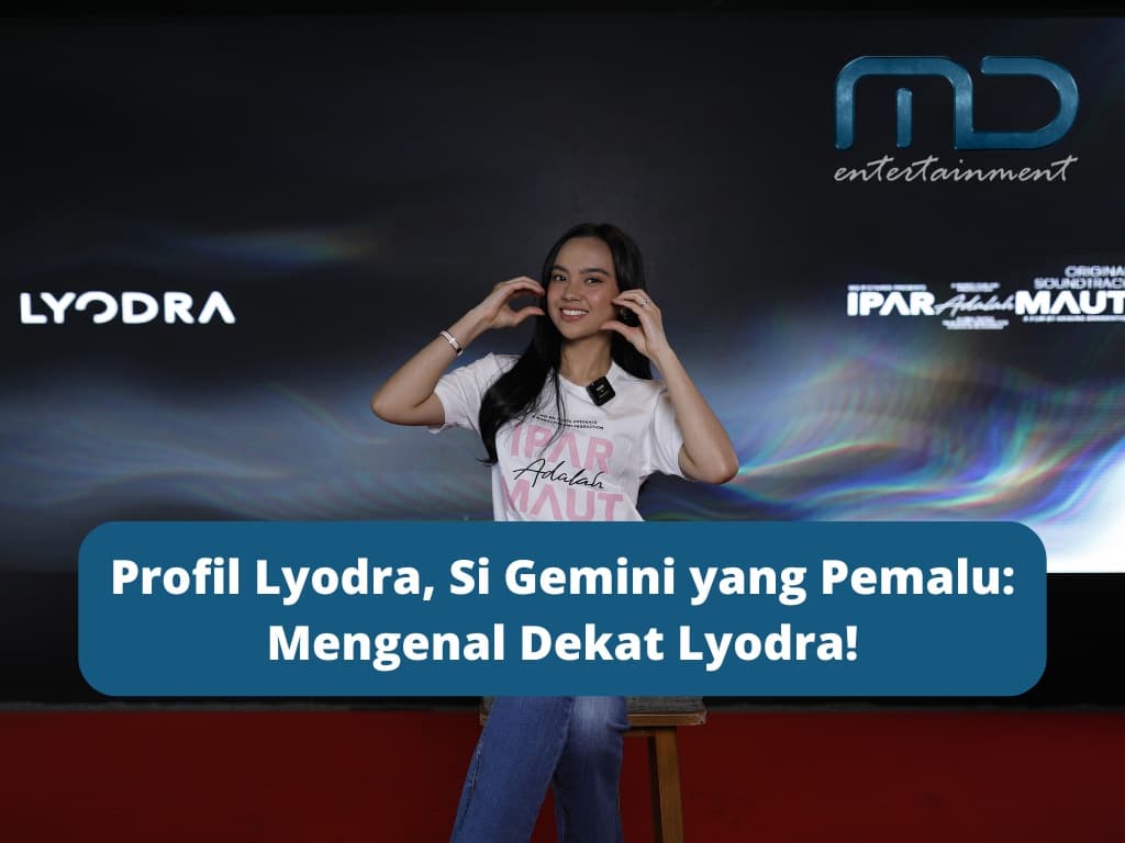 Profil Lyodra, Si Gemini yang Pemalu: Mengenal Dekat Lyodra!
