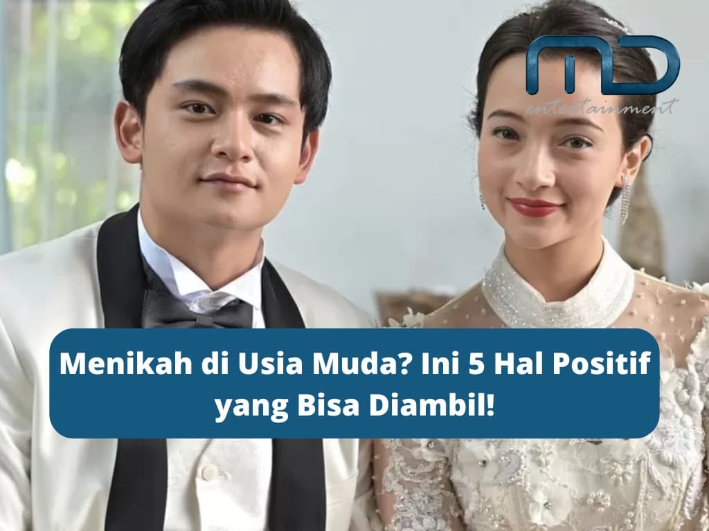 Menikah di Usia Muda? Ini 5 Hal Positif yang Bisa Diambil!