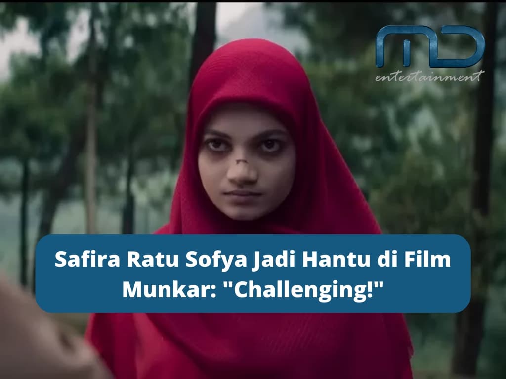 Safira Ratu Sofya Jadi Hantu di Film Munkar: “Challenging!”